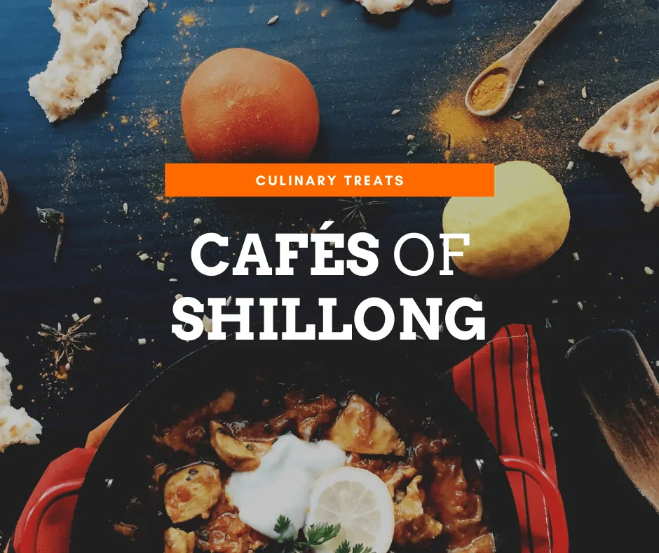 cafes of shillong