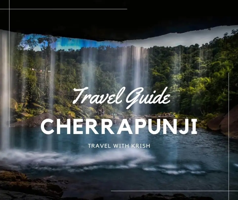Cherrapunji Travel Guide