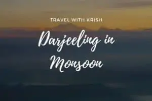Darjeeling in Monsoon